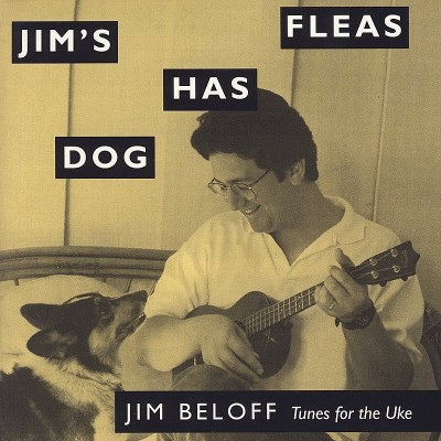 Jim Beloff/Jim's Dog Has Fleas